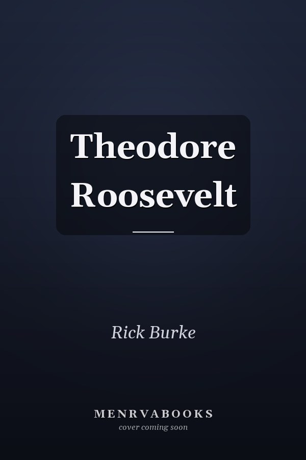Theodore Roosevelt