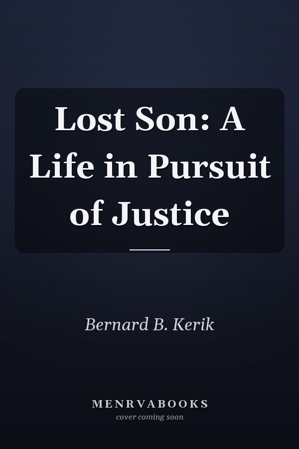 Lost Son: A Life in Pursuit of Justice