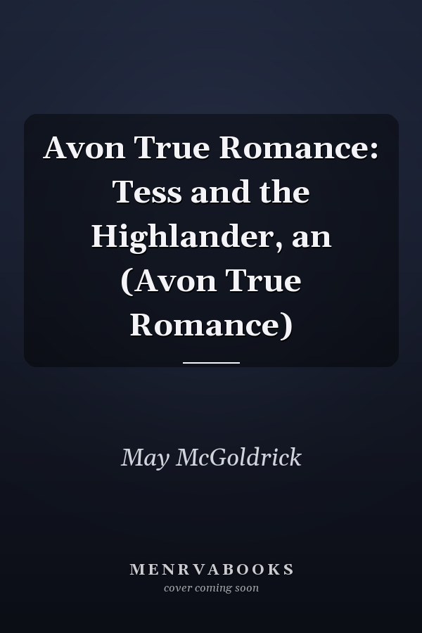 Avon True Romance: Tess and the Highlander, an (Avon True Romance)