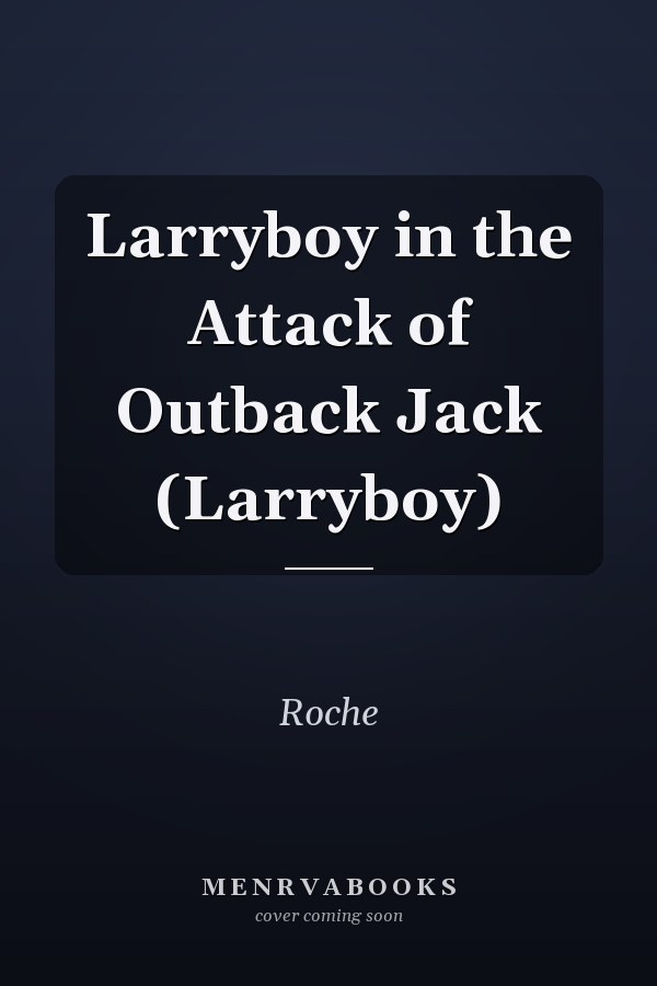 Larryboy in the Attack of Outback Jack (Larryboy)