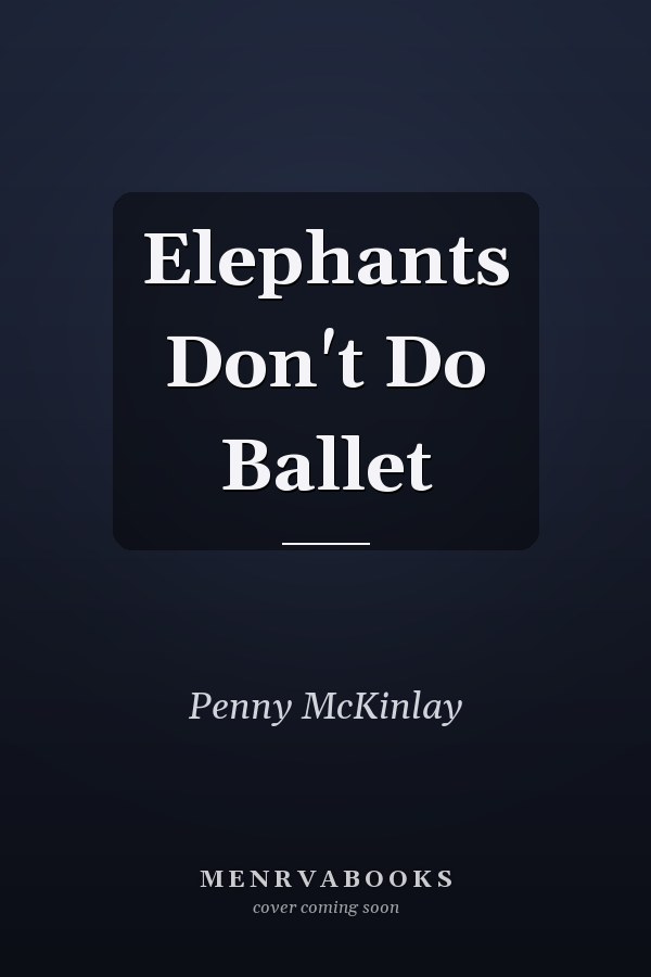 Elephants Don't Do Ballet