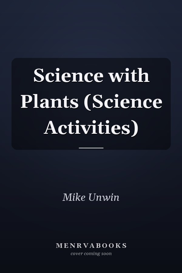 Science with Plants (Science Activities)