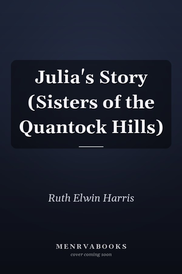 Julia's Story (Sisters of the Quantock Hills)