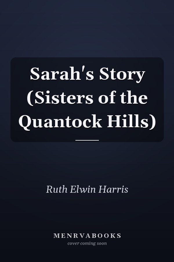 Sarah's Story (Sisters of the Quantock Hills)
