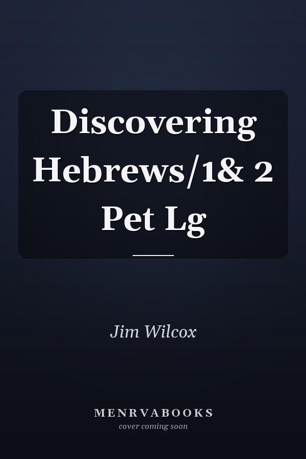 Discovering Hebrews/1& 2 Pet Lg