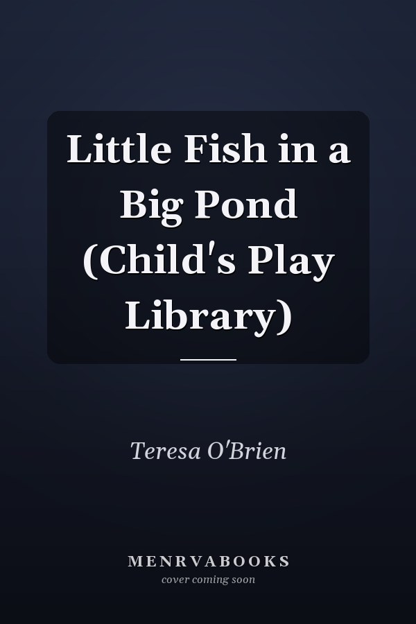 Little Fish in a Big Pond (Child's Play Library)