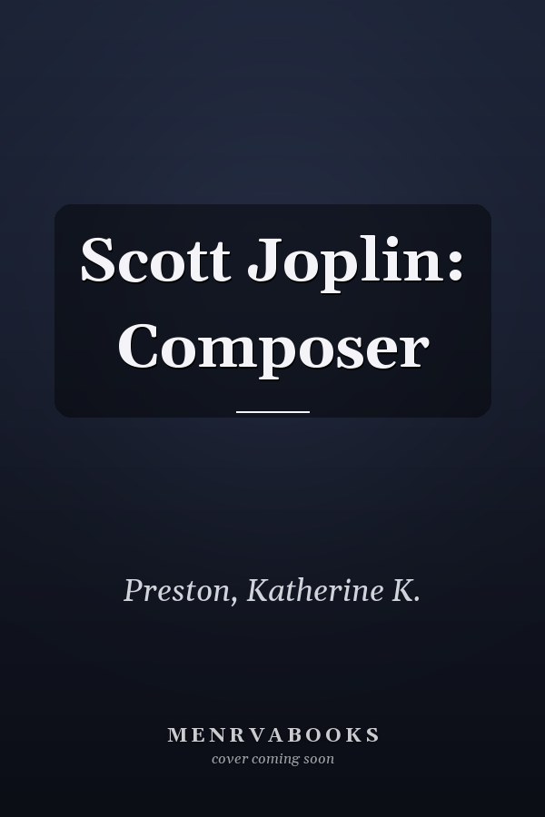 Scott Joplin: Composer
