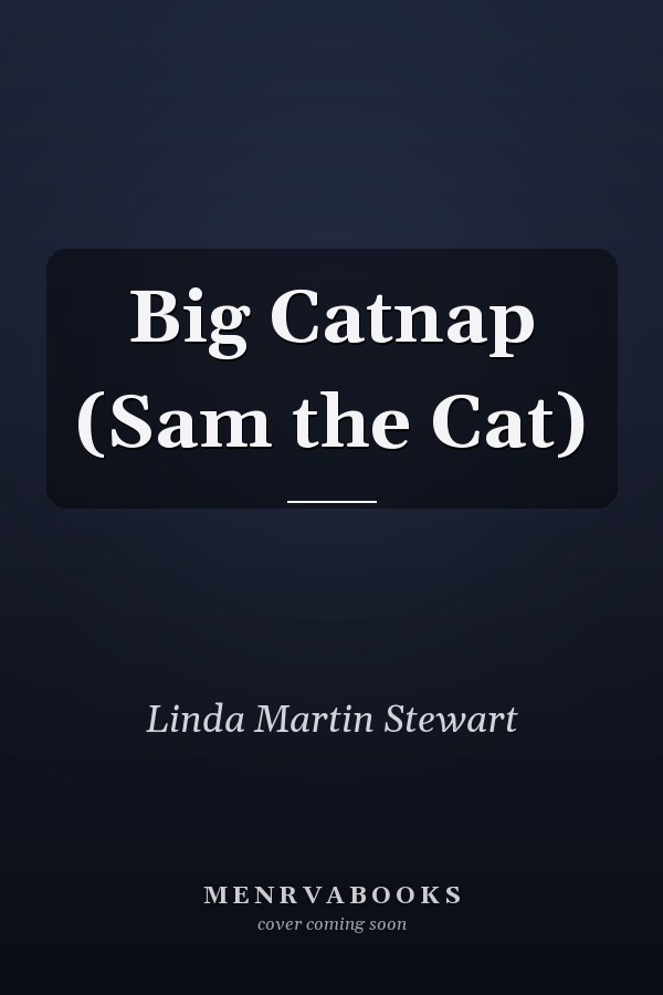 Big Catnap (Sam the Cat)
