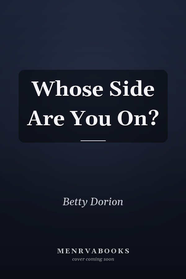 Whose Side Are You On?