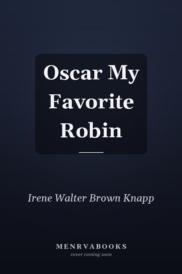 Oscar My Favorite Robin