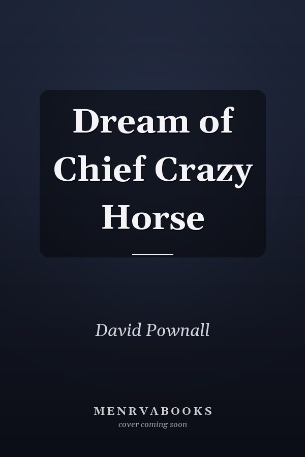 Dream of Chief Crazy Horse