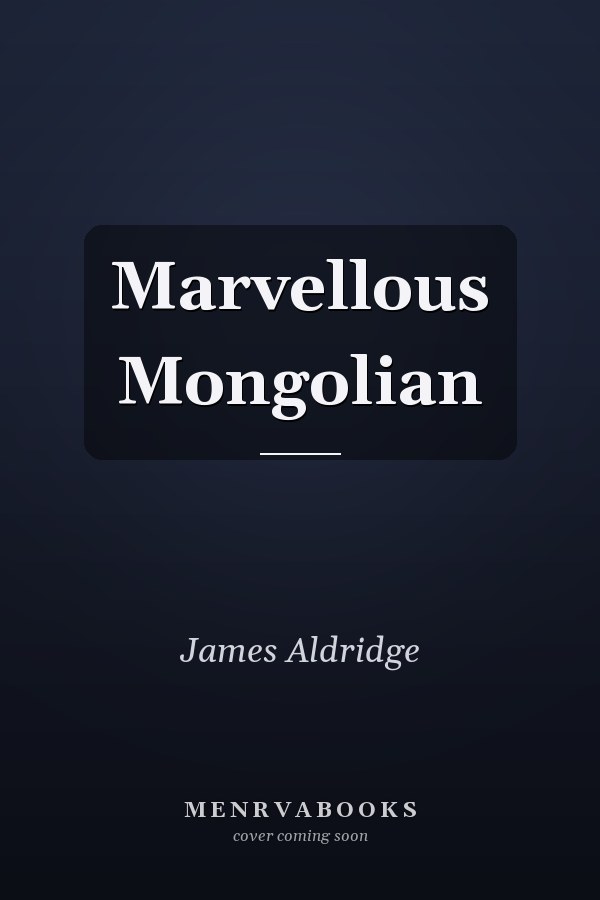 Marvellous Mongolian