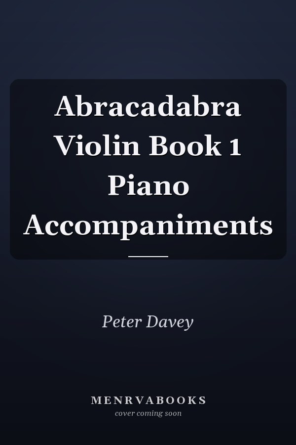 Abracadabra Violin Book 1 Piano Accompaniments