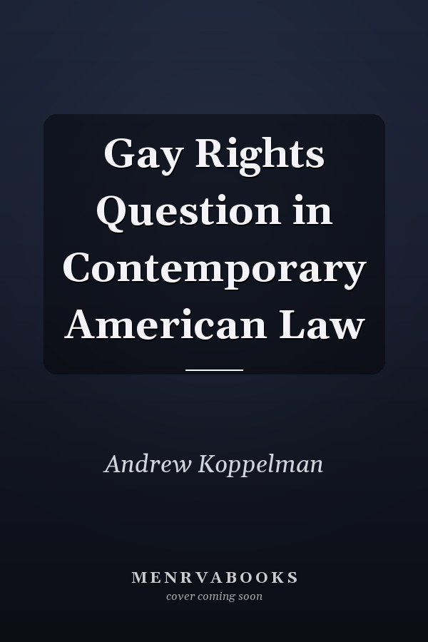 Gay Rights Question in Contemporary American Law