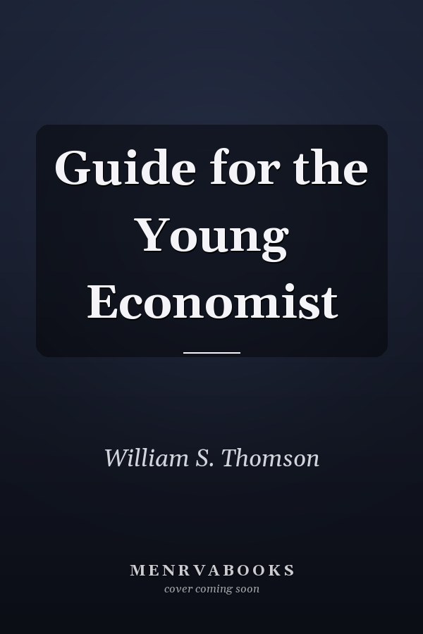 Guide for the Young Economist