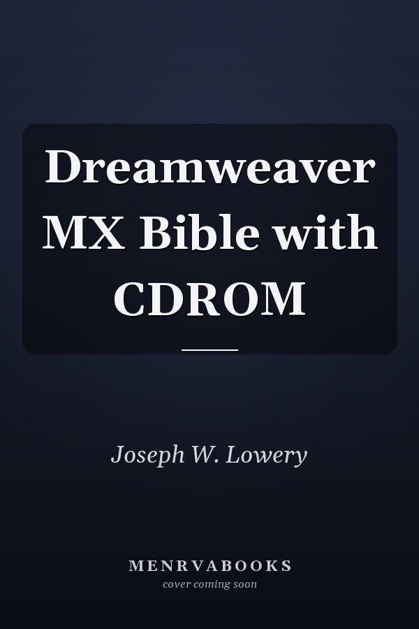 Dreamweaver MX Bible with CDROM