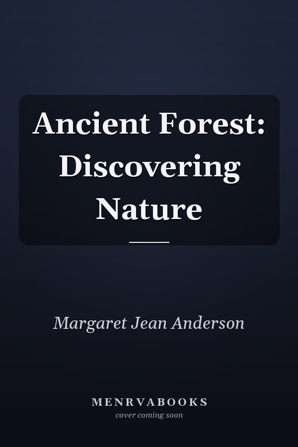 Ancient Forest: Discovering Nature