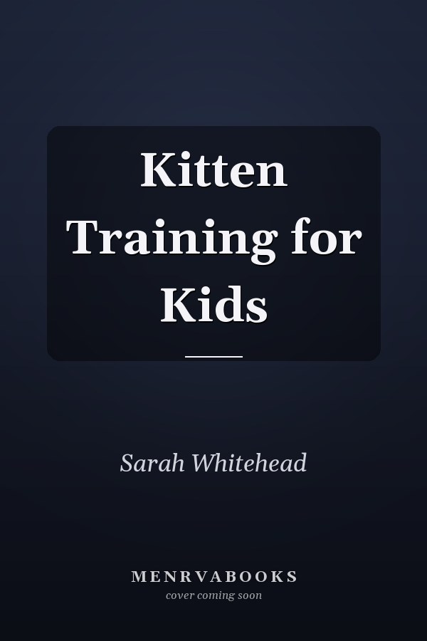 Kitten Training for Kids