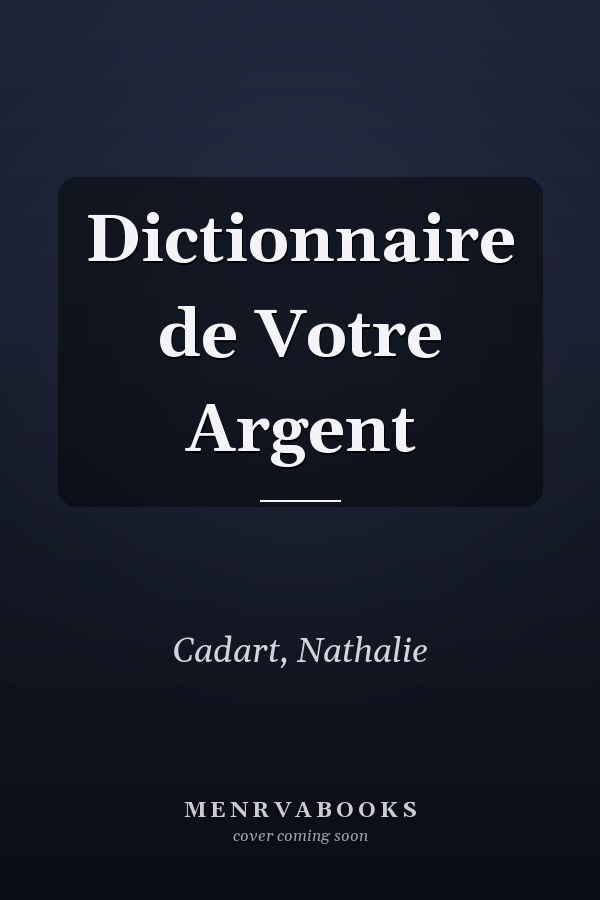 Dictionnaire de Votre Argent