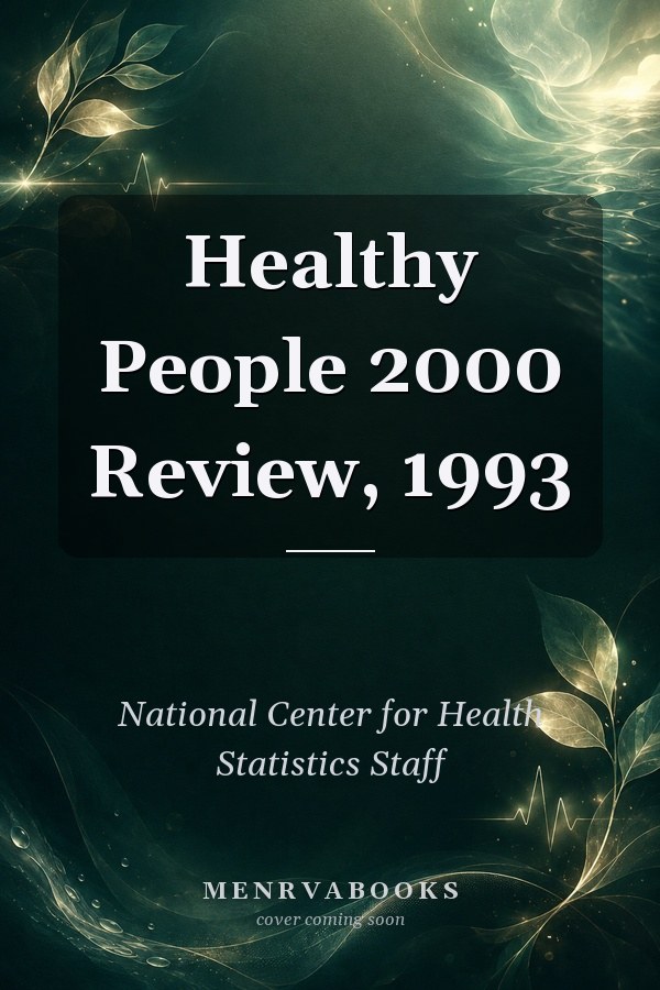 Healthy People 2000 Review, 1993