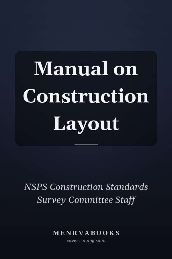 Manual on Construction Layout