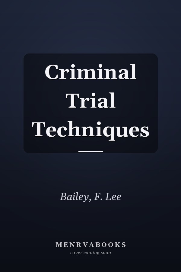 Criminal Trial Techniques