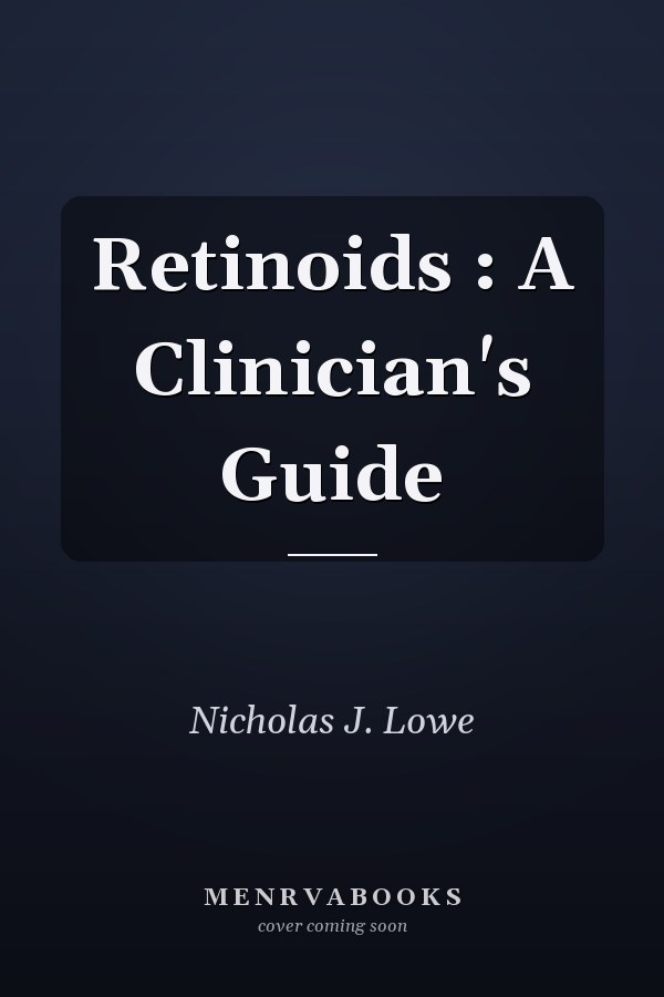 Retinoids : A Clinician's Guide