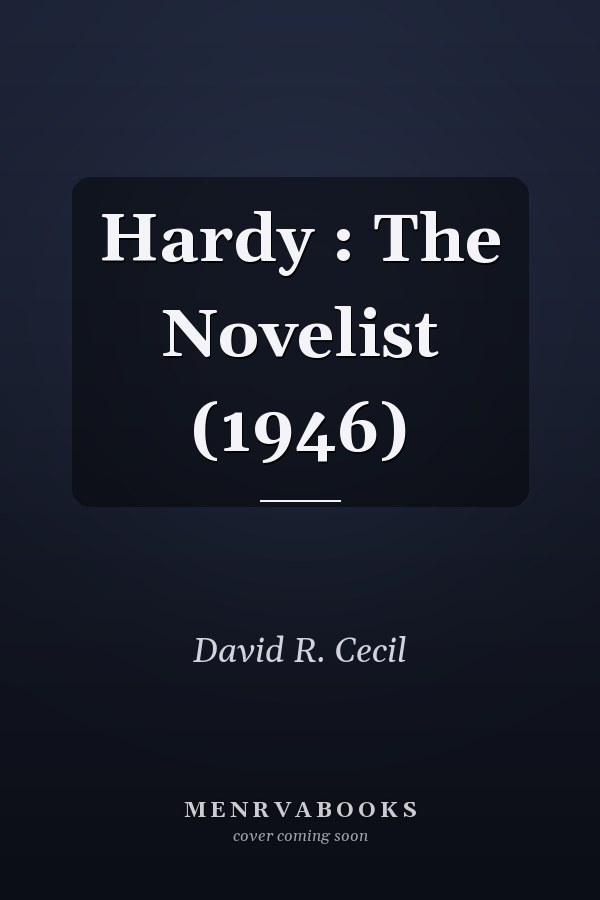 Hardy : The Novelist (1946)