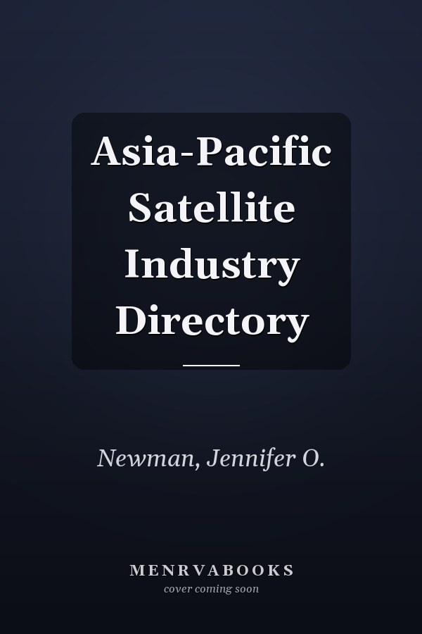 Asia-Pacific Satellite Industry Directory
