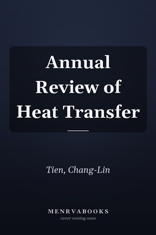 Annual Review of Heat Transfer