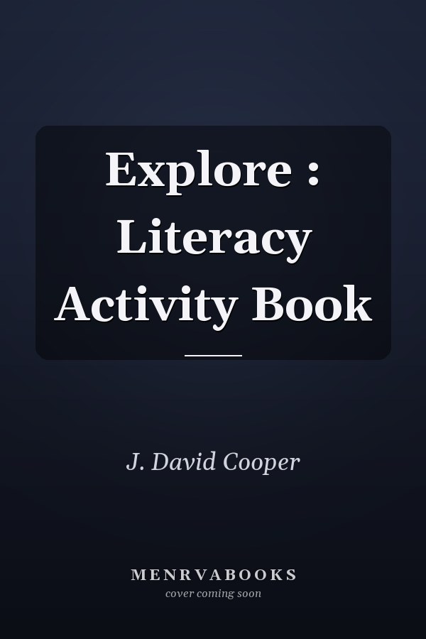 Explore: Literacy Activity Book