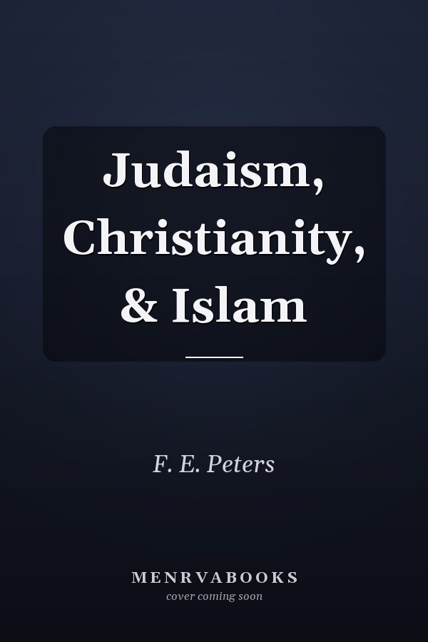 Judaism, Christianity, & Islam