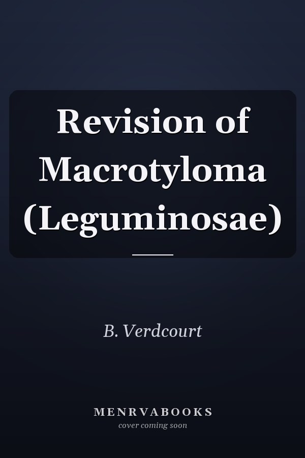 Revision of Macrotyloma (Leguminosae)