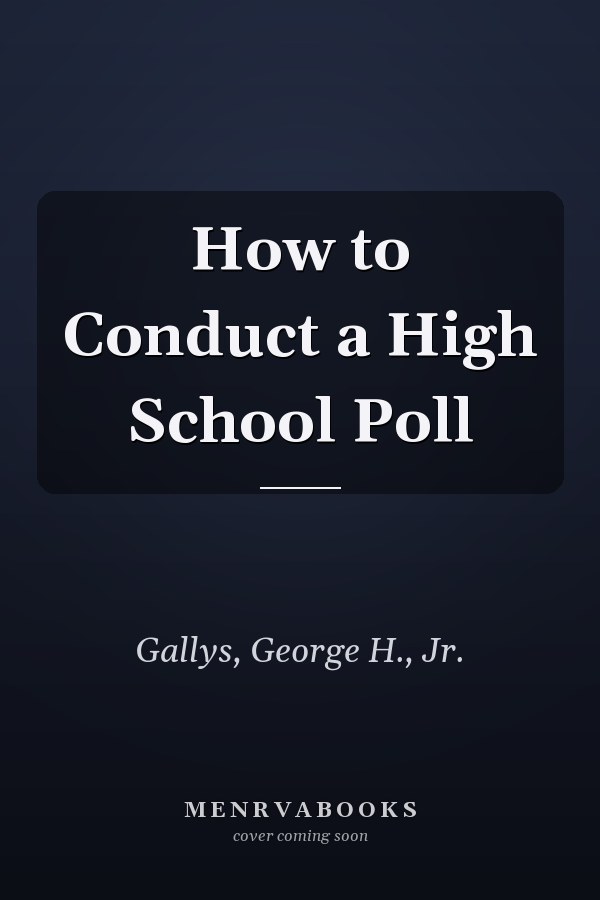 How to Conduct a High School Poll