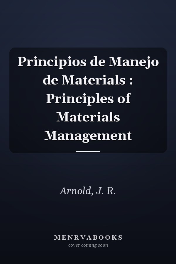 Principios de Manejo de Materials : Principles of Materials Management