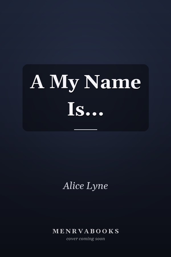 A My Name Is...