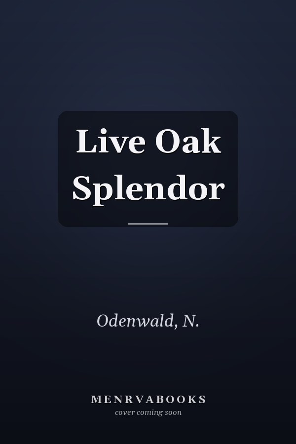 Live Oak Splendor