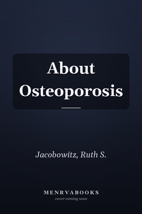 About Osteoporosis