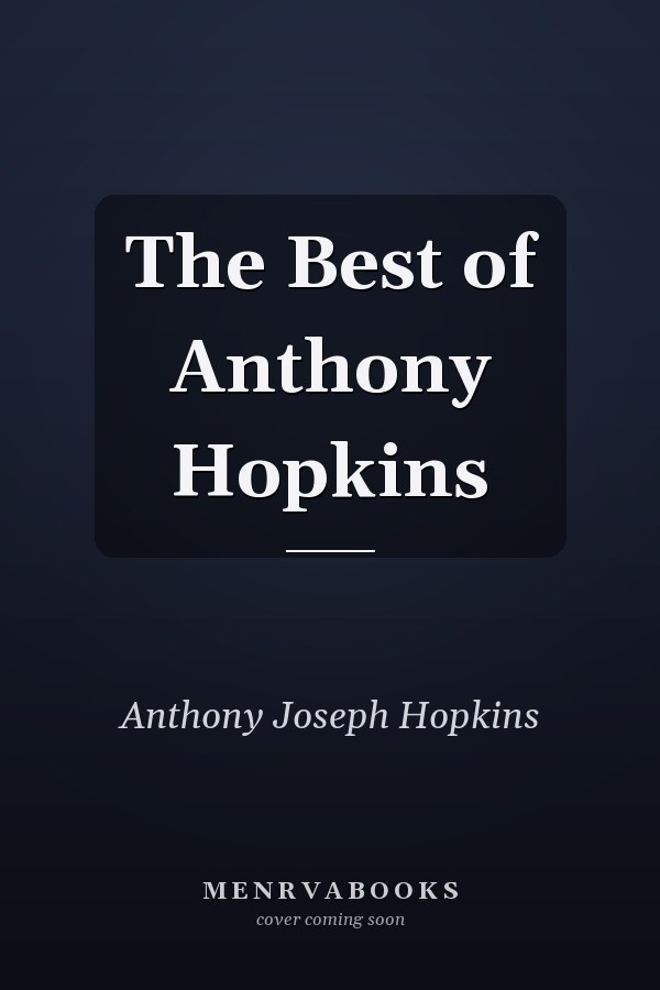 The Best of Anthony Hopkins