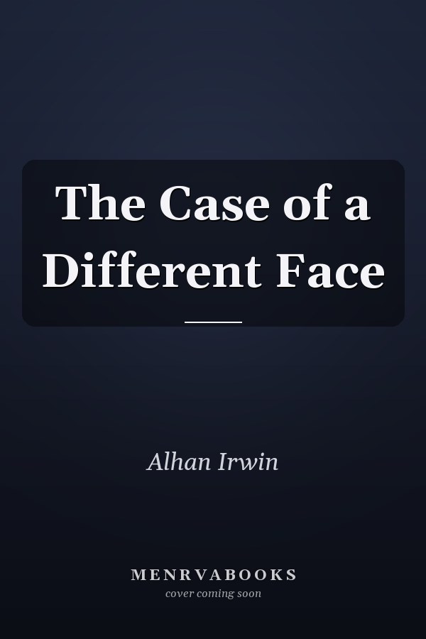 The Case of a Different Face