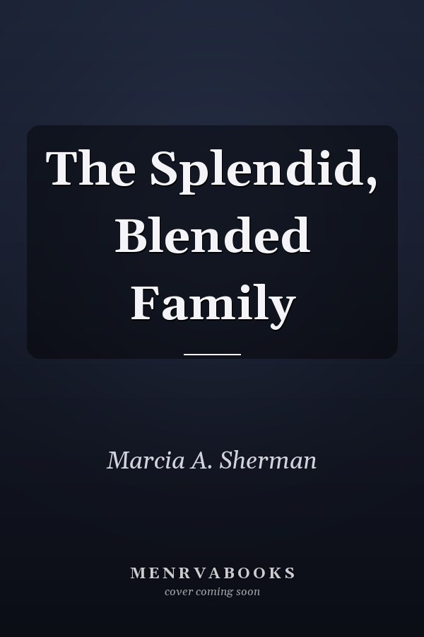 The Splendid, Blended Family
