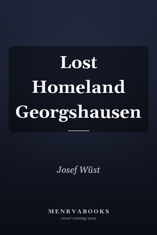 Lost Homeland Georgshausen