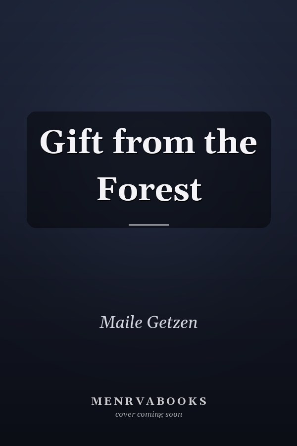 Gift from the Forest