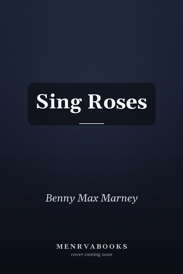 Sing Roses
