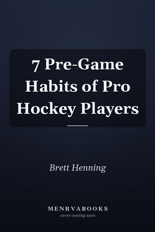 7 Pre-Game Habits of Pro Hockey Players