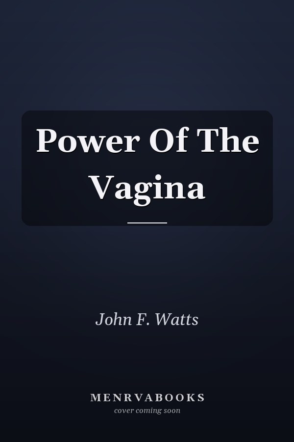 Power Of The Vagina