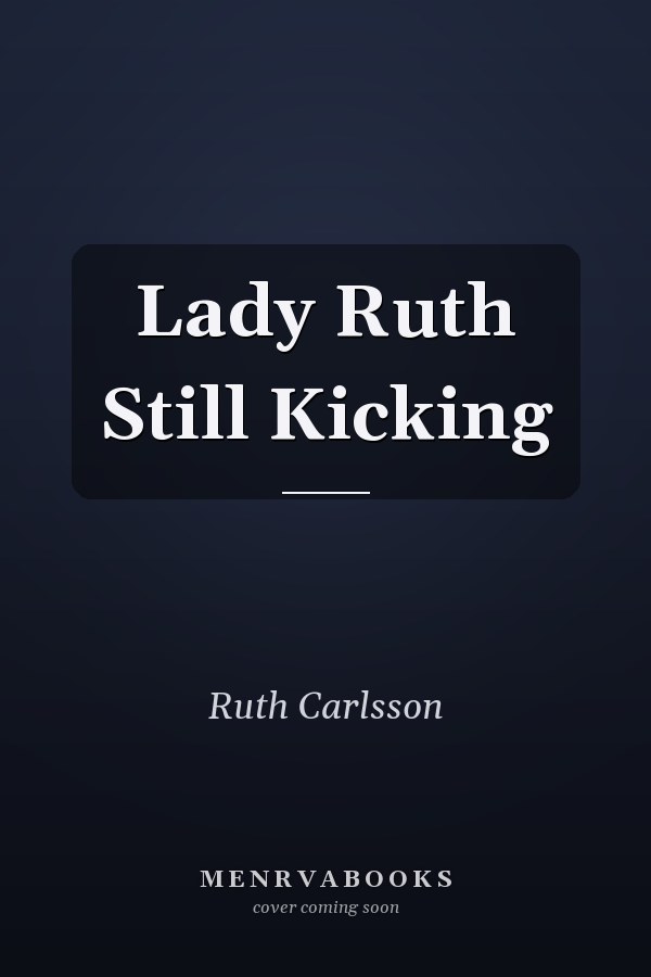 Lady Ruth Still Kicking