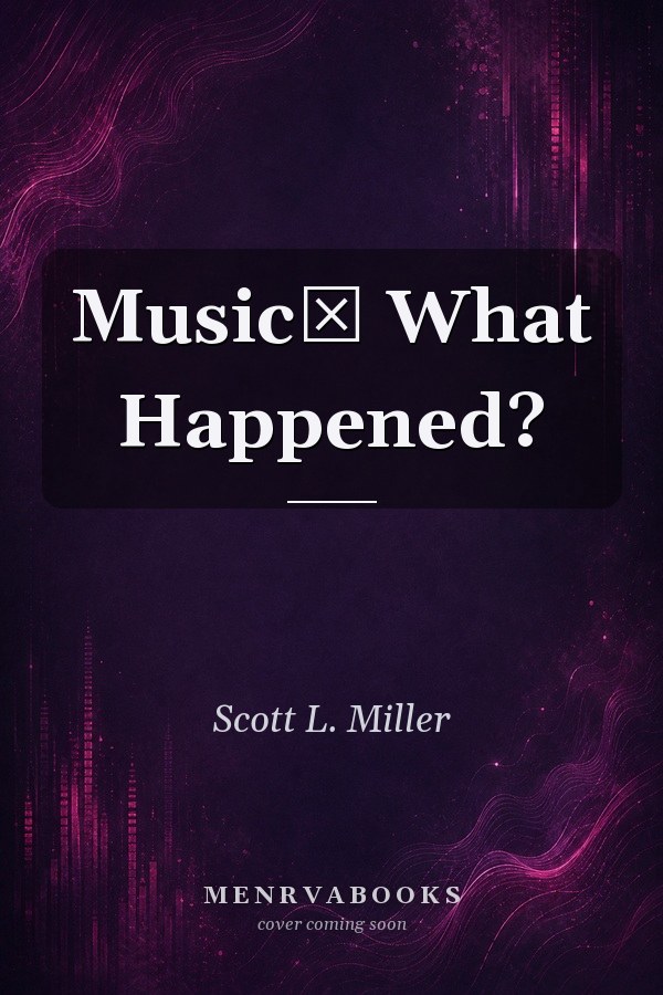 Music: What Happened?