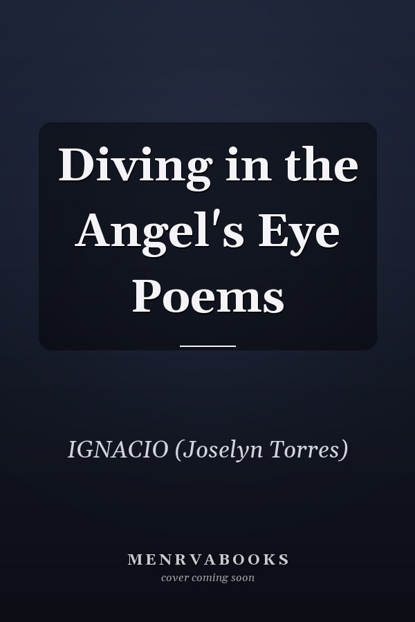 Diving in the Angel's Eye Poems