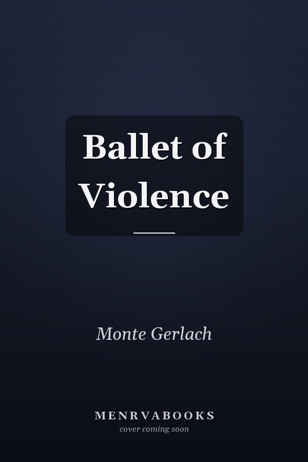 Ballet of Violence